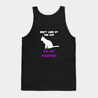 Dont look at the cat Tank Top